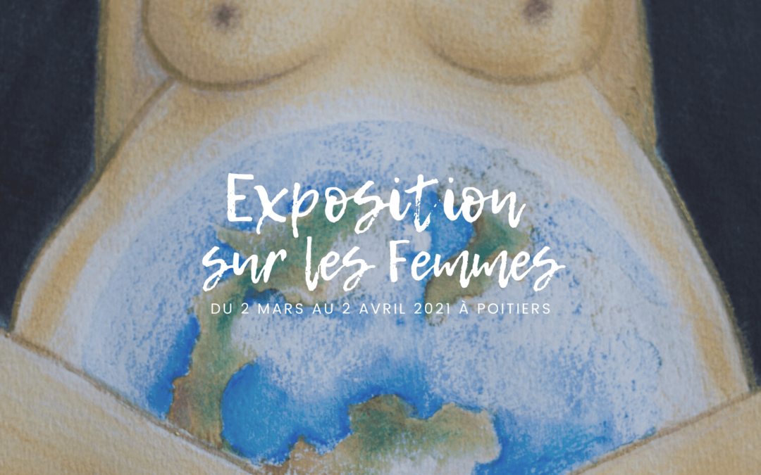 Exposition sur le thème des Femmes à Poitiers, mars 2021